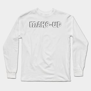 Film Crew On Set - Make-Up - White Text - Front Long Sleeve T-Shirt